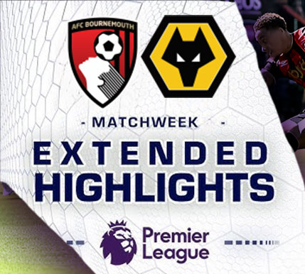 [Highlight] PremierLeague : บอร์นมัธ vs วูล์ฟแฮมป์ตัน