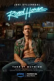 Road House (2024) คนเดือดบวกเมืองเถื่อน