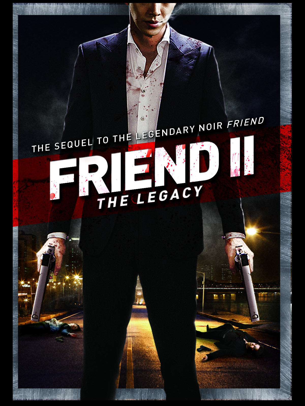 Friend 2, The Great Legacy (2013) [พากย์ไทย]