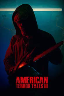 American Terror Tales 3 (2024) [NoSub]