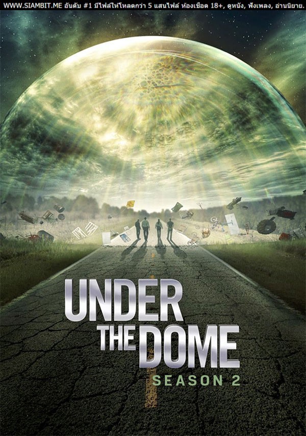 Under The Dome Season 2 (2014) ปริศนาโดมครอบเมือง ปี 2 [พากย์ไทย]