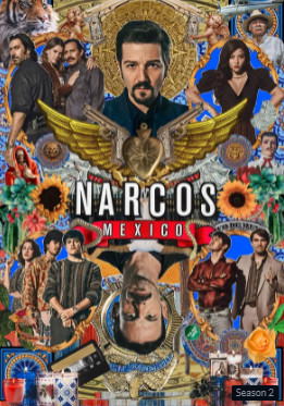 Narcos Mexico Season 2 (2020) นาร์โคส เม็กซิโก