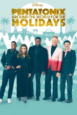 Pentatonix Around the World for the Holidays (2022)