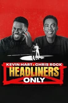 Kevin Hart & Chris Rock Headliners Only (2023)