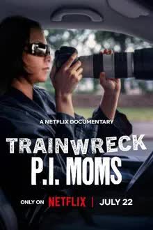 Trainwreck: P.I. Moms (2025) อภิมหาวายป่วง คุณแม่ยอดนักสืบ