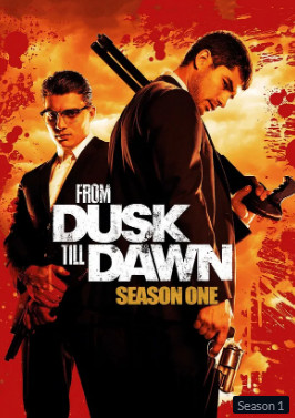 From Dusk Till Dawn Season 1 (2014) The Series ผ่านรกทะลุตะวัน