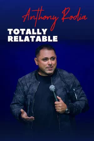 Anthony Rodia Totally Relatable (2024) [NoSub]