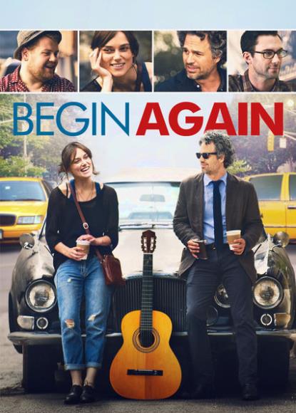 Begin Again (2013) เพราะรัก คือเพลงรัก 