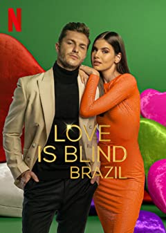Love Is Blind Brazil (2021) วิวาห์แปลกหน้า บราซิล