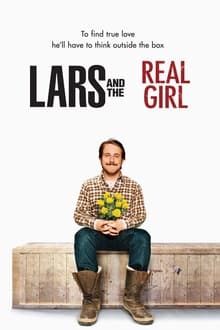 Lars and the Real Girl (2007) หนุ่มเจี๋ยมเจี้ยม กับสาวเทียมรักแท้