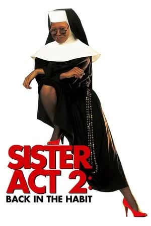Sister Act 2 Back in the Habit (1993) น.ส.ชี เฉาก๊วย 2