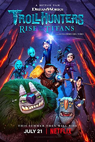 Trollhunters Rise of the Titans (2021) โทรลล์ฮันเตอร์ส  ไรส์ ออฟ เดอะ ไททันส์