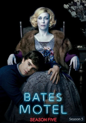 Bates Motel Season 5 (2017) เรื่องราวของฆาตกรโรคจิต นอร์แมน เบตส์