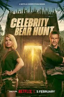 Celebrity Bear Hunt Season 1 (2025) ไล่จับเซเลบกับแบร์ กริลส์